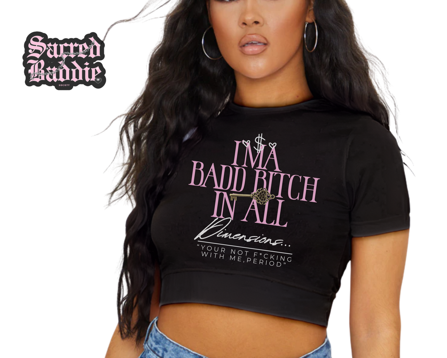 Badd Bitch In All Dimensions | Cropped Tee